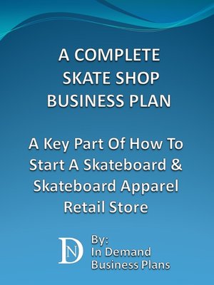 cover image of A Complete Skate Shop Business Plan